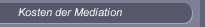 Kosten der Mediation